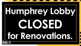 Humphrey Lobby Closed for Renovations Sign 
